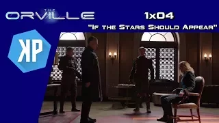 The Orville 1x04: "If the Stars Should Appear" - Review (spoilers!)