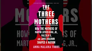 Unsolicited book review Tuesday: Three Mothers (Anna Malaika Tubbs)