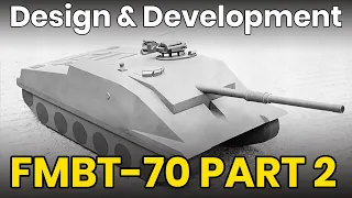 Future Main Battle Tank - Tank Design & Development (Part 2)