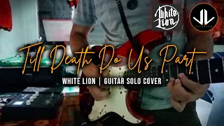 White Lion - Till Death Do Us Part | Guitar Solo Cover | Jillvitz