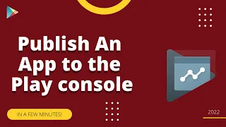 How To Publish An App To The Google Play Console | Step By Step | 2023