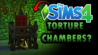 There are TORTURE CHAMBERS in The Sims 4 Gallery...