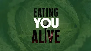 Eating You Alive-Trailer