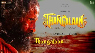 Thangalaan - Son Of Gold | Thangalaan Theme 01 | Chiyaan Vikram | Malavika| Pa.Ranjith | GV Prakash