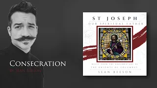 St. Joseph: Our Spiritual Father - "Consecration"