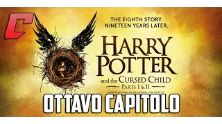 Harry Potter and the Cursed Child - L'ottavo capitolo, opinioni a riguardo