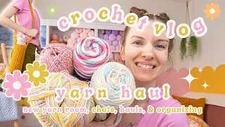 Crochet Vlog ~ Yarn Haul, New Yarn Room, Chats, Yarn Organizing & More
