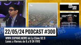 Milei contra España - Copano News #300 | EN VIVO | 22/05/2024