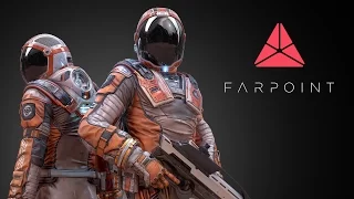 Farpoint - 17 Minutes Gameplay