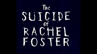 The Suicide of Rachel Foster | Самоубийство Рэйчел Фостер | День 8