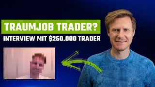 Traumjob Daytrader? Ein 250K-Trader packt aus!