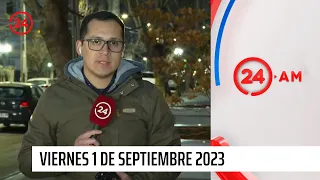 24 AM - Viernes 1 de septiembre 2023 | 24 Horas TVN Chile