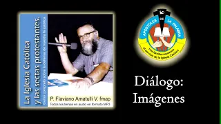 Diálogo  las imágenes  - Padre Flaviano Amatulli Valente