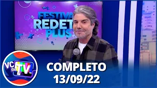 Você na TV: Homem revela algo à colega de trabalho; Homem não perdoa traição (13/09/22) | Completo