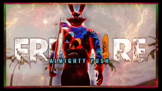 Free Fire “pain arc” - almighty push | Edit / Amv