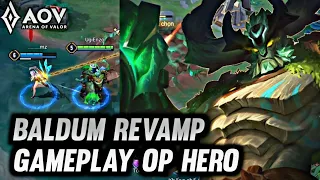 AOV : BALDUM REVAMP GAMEPLAY | OP HERO - ARENA OF VALOR