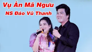 TRĐ : Vụ Án Mã Ngưu /MC Khương Dừa NS Đào Vũ Thanh ,NS Hồng Huệ,Hát Thật Đặc Sắc Tại HQNSMV KNt39