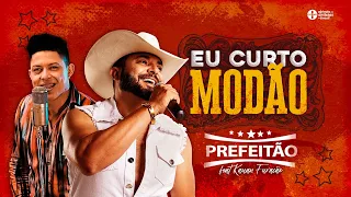 🤠🎵 Eu Curto Modão - Prefeitão feat Kauan Furacão (Clipe Oficial)