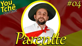 PARENTTE - YouTchê PodCast #4