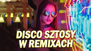 DISCO SZTOSY W REMIXACH 2024 -- Składanka Disco Polo 2024 -- Disco Sztosy na Wakacje -- Mega Hity