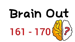 Brain Out level 161 162 163 164 165 166 167 168 169 170 Walkthrough