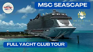 MSC Seascape - Full Yacht Club Tour