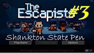 The Escapists - Shankton State Pen - Episode 3 - Wasting Time