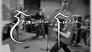 Trauma Field: Aeons (Live at rehearsals)