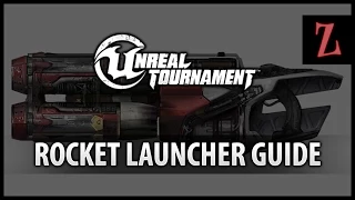 Unreal Tournament : Rocket Launcher guide