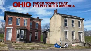 OHIO: These Faded Towns Helped Build America