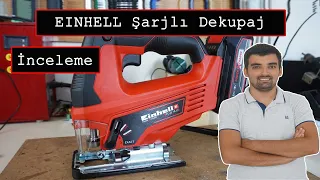 Einhell TC-JS 18 Li-Solo Şarjlı Dekupaj Testere İnceleme