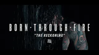 Born Through Fire - "The Reckoning" (Official Music Video)