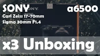 Sony A6500, Carl Zeiss 16-70 mm F4 and Sigma 30 mm F1.4 - TRIPLE UNBOXING
