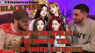 First Time Watching: BLACKPINK - Last Christmas + Rudolph The Red-Nosed Reindeer -- Reaction