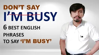 Don't Say - I Am Busy | Learn Smart English Phrases | Learn English speaking through Urdu/Hindi