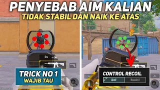 PENYEBAB RECOIL TIDAK STABIL | TIPS AGAR RECOIL STABIL SEPERTI PRO PLAYER PUBG MOBILE