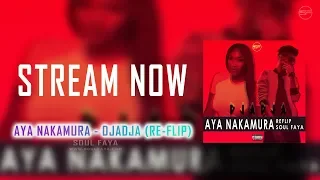 Soul Faya - Aya Nakamura - Djadja | Bootleg | Remix | 2019