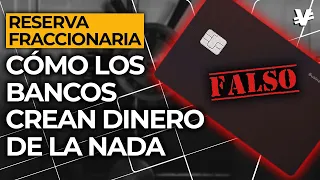 ¿Realmente existe el dinero que tenemos en el banco? - VisualEconomik