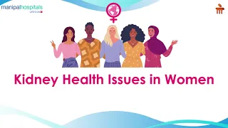 Kidney Health Issues in Women | International Women's Day | Manipal Hospitals India