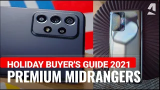 Buyer's Guide - The best premium midrange phones to get (Holidays 2021)