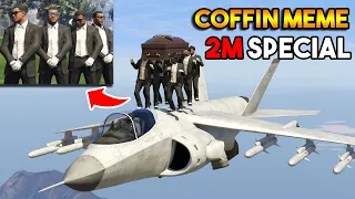 GTA 5 COFFIN MEME FUNNY MOMENTS (2 Million Special)