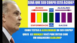 Como Saber se seu CORPO está ALCALINO e quais os alimentos ALCALINIZAM SEU SANGUE | DR LAIR RIBEIRO