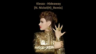 Kiesza - Hideaway [N. Nickel(H)_Remix]_Demo