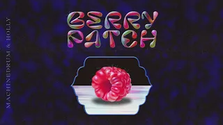 Machinedrum & Holly - Berry Patch