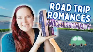 Forced Proximity Romances | ROAD TRIP