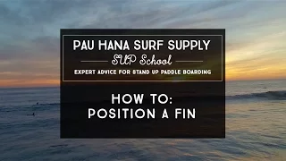 How To: Position a Fin On An SUP