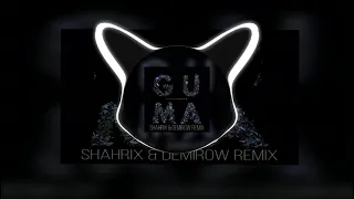 GUMA - СТЕКЛЯННАЯ (ShaHriX & Demirow Remix)