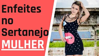 Dica de Enfeites e Charme no Sertanejo