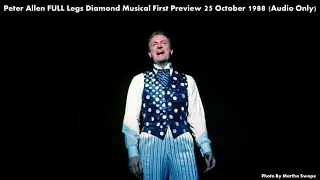 Peter Allen FULL Legs Diamond Broadway Musical First Preview (AUDIO ONLY) 25 October 1988 NYC