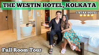 The Westin Hotel Kolkata | 5 Star Hotel Full Room Tour | Luxurious Stay near Kolkata Airport #vlog